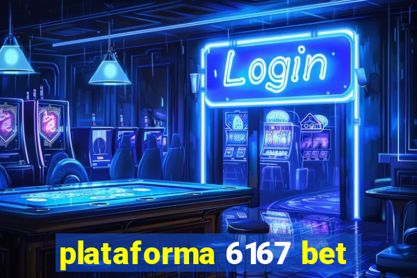 plataforma 6167 bet
