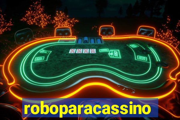 roboparacassino