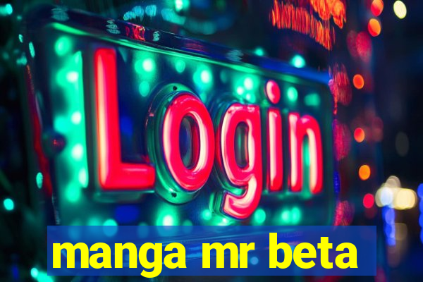 manga mr beta