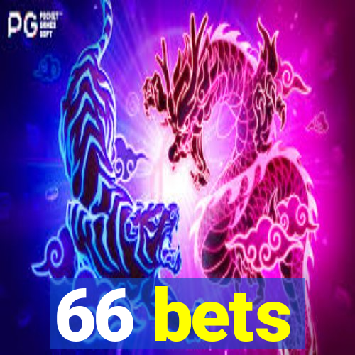 66 bets