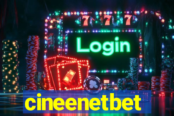 cineenetbet