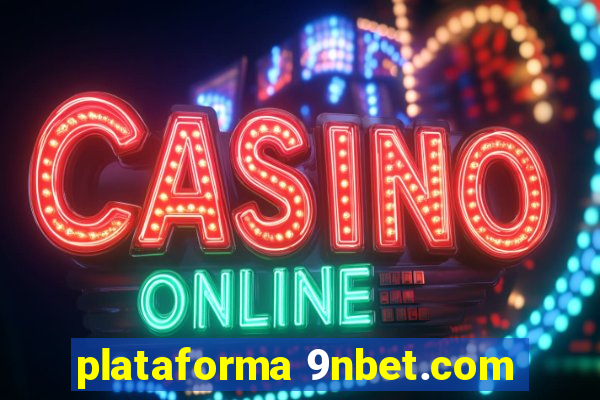 plataforma 9nbet.com