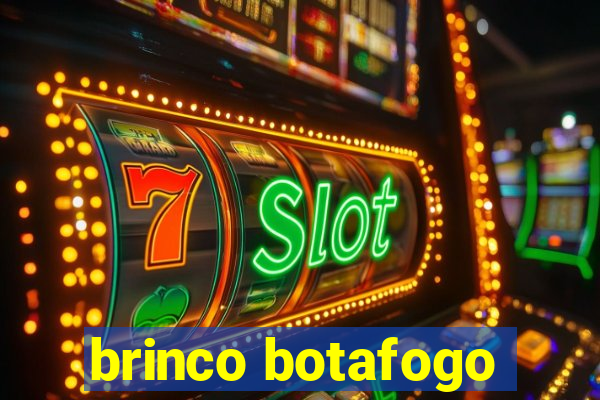 brinco botafogo