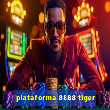 plataforma 8888 tiger