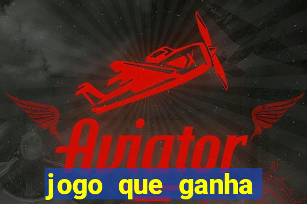 jogo que ganha dinheiro de verdade no pix