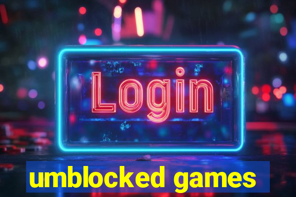 umblocked games