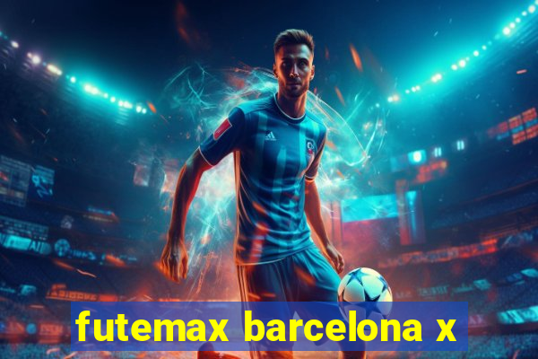 futemax barcelona x