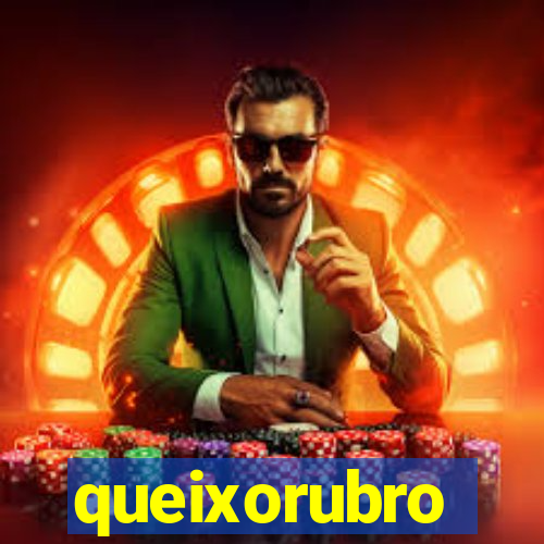 queixorubro