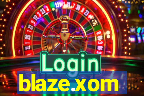 blaze.xom