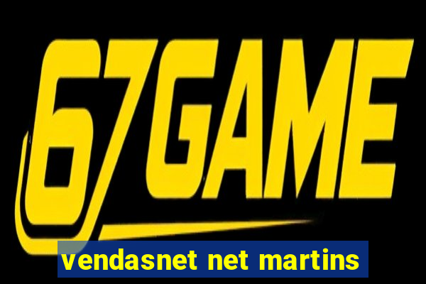 vendasnet net martins