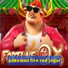 pokemon fire red jogar