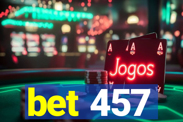 bet 457