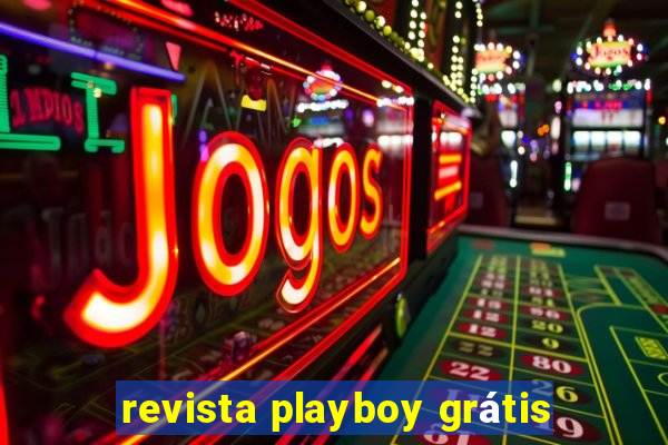 revista playboy grÃ¡tis