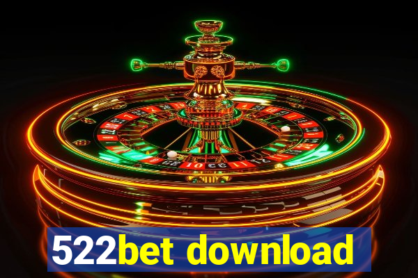 522bet download
