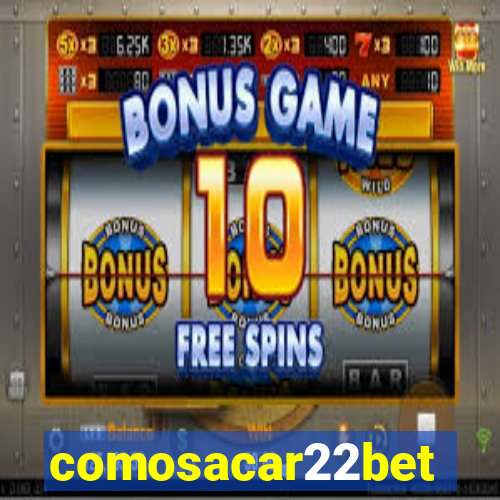 comosacar22bet