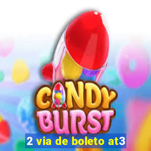 2 via de boleto at3