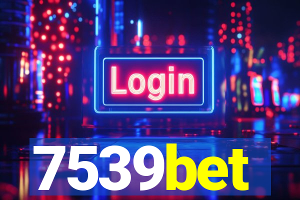 7539bet