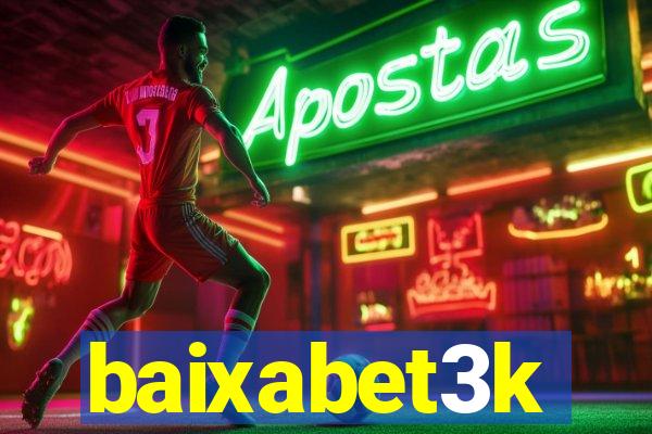 baixabet3k