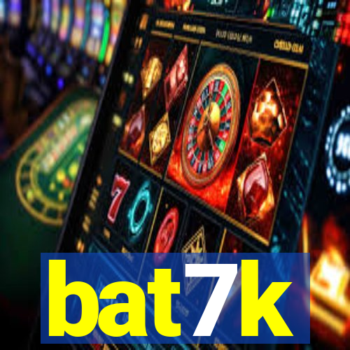 bat7k