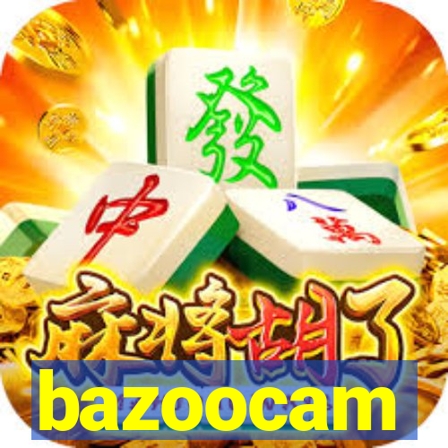 bazoocam