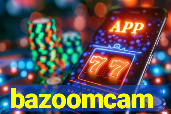 bazoomcam