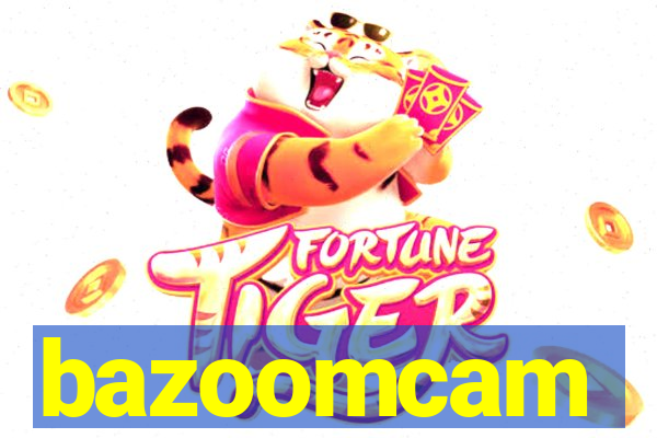 bazoomcam
