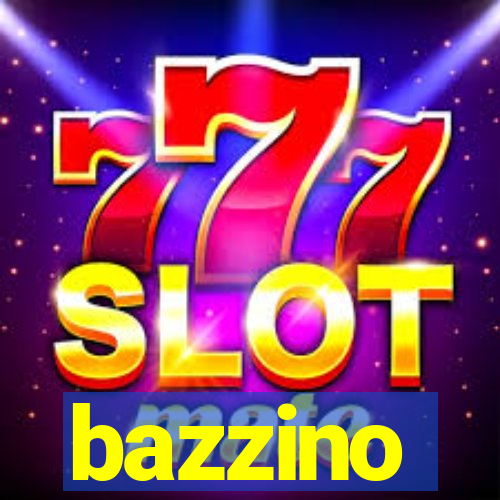 bazzino