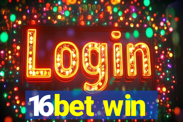16bet win
