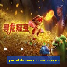 portal do zacarias maloqueiro