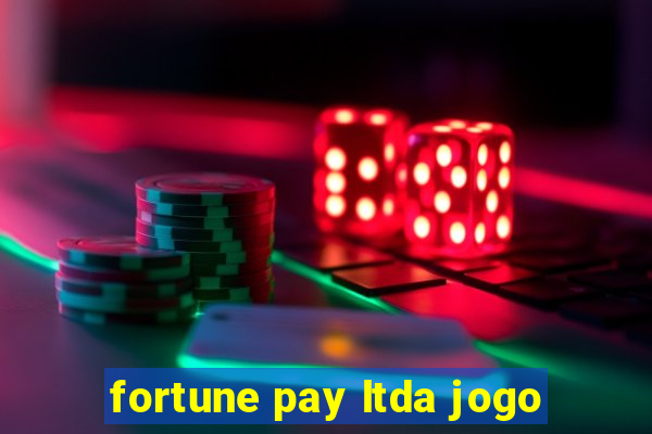 fortune pay ltda jogo