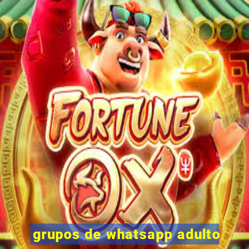 grupos de whatsapp adulto
