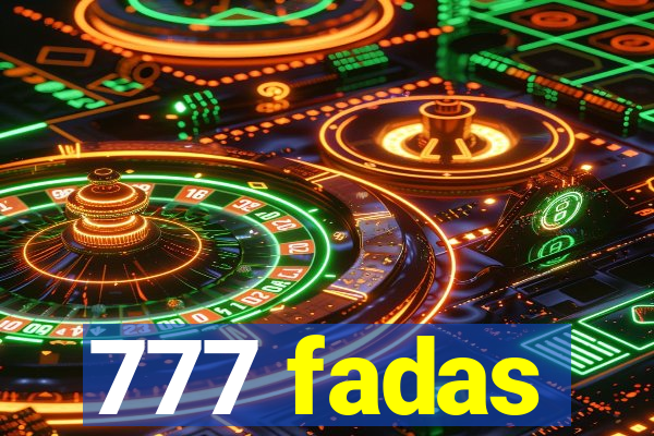 777 fadas