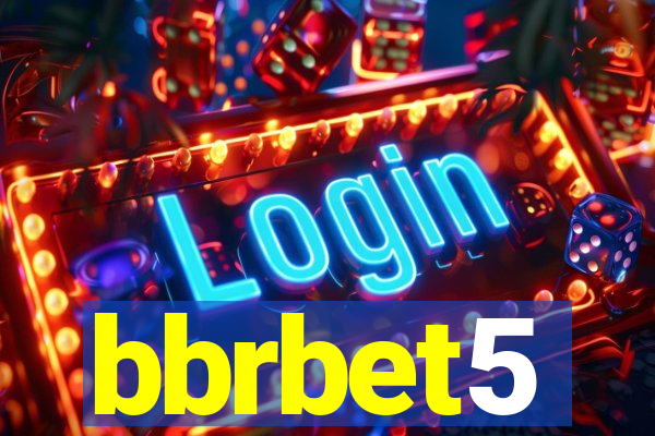 bbrbet5