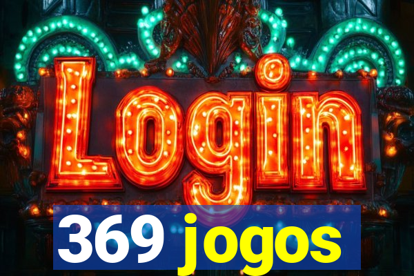 369 jogos