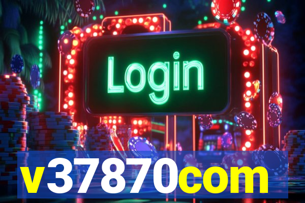 v37870com