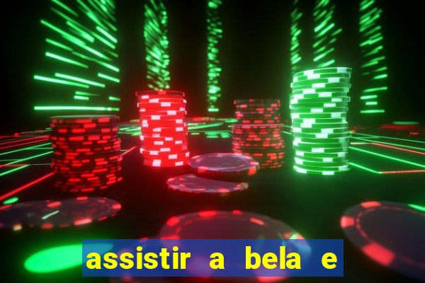 assistir a bela e a fera 1991 online dublado