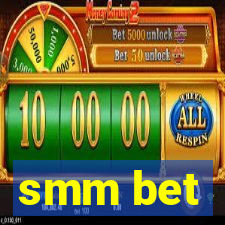 smm bet