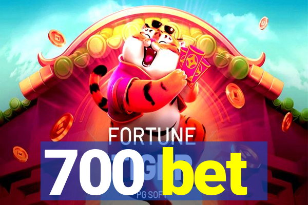 700 bet