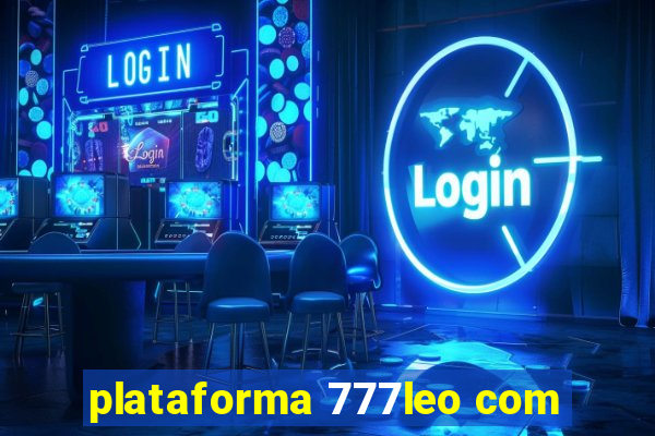 plataforma 777leo com