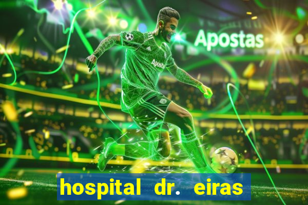 hospital dr. eiras em botafogo