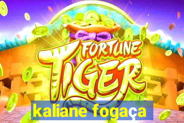 kaliane fogaça