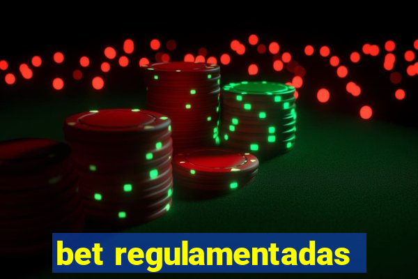 bet regulamentadas