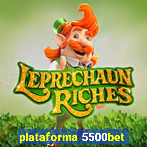 plataforma 5500bet