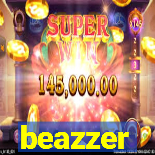 beazzer