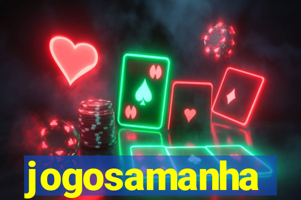 jogosamanha