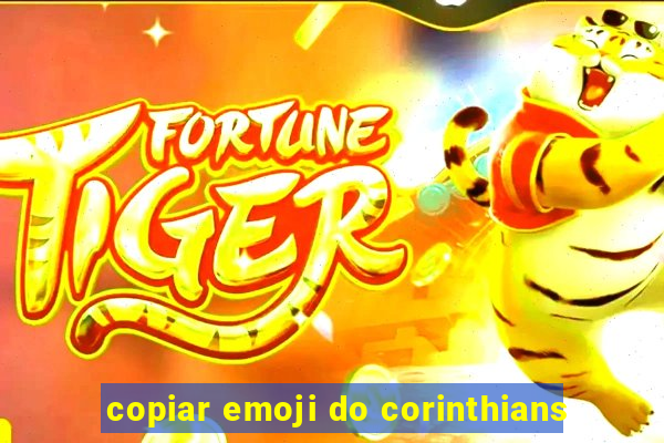 copiar emoji do corinthians