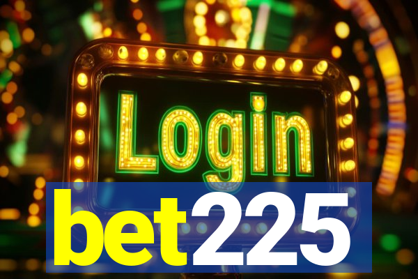 bet225