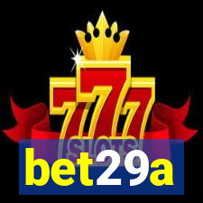 bet29a