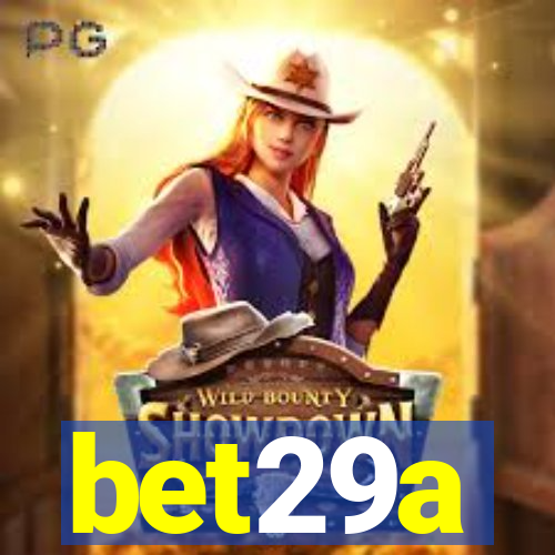 bet29a