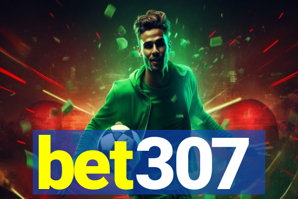 bet307